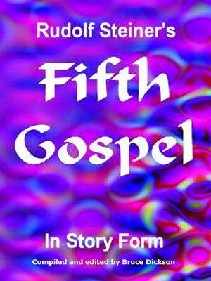 cover image of Rudolf Steiner's Fifth Gospel in Story Form